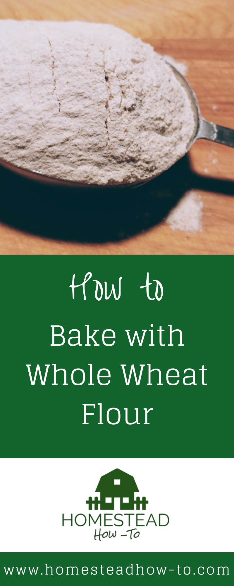 How To Bake With Whole Wheat Flour