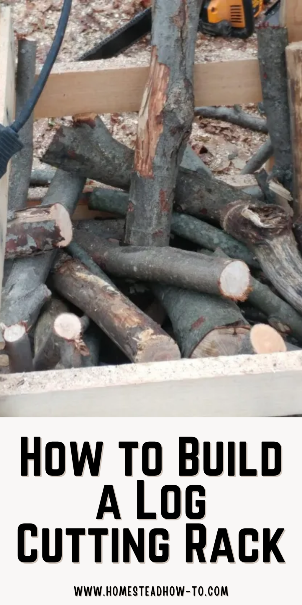 Homemade Log Racks How To Build A Log Cutting Rack