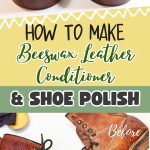 How to Make Beeswax Leather Conditioner & Shoe Polish