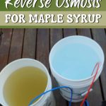 How to Use Reverse Osmosis for Maple Syrup