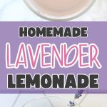 Homemade Lavender Lemonade