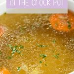 How to Make Bone Broth in the Crock Pot