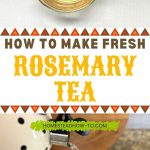 How to Make Fresh Rosemary Tea