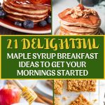 21 Delightful Maple Syrup Breakfast Ideas To Get Your Mornings Started