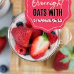 Chai Overnight Oats with Strawberries