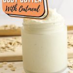 How to Make Body Butter With Oatmeal