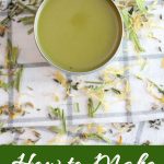 How to Make Jewelweed Salve