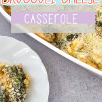 Homemade Broccoli Cheese Casserole