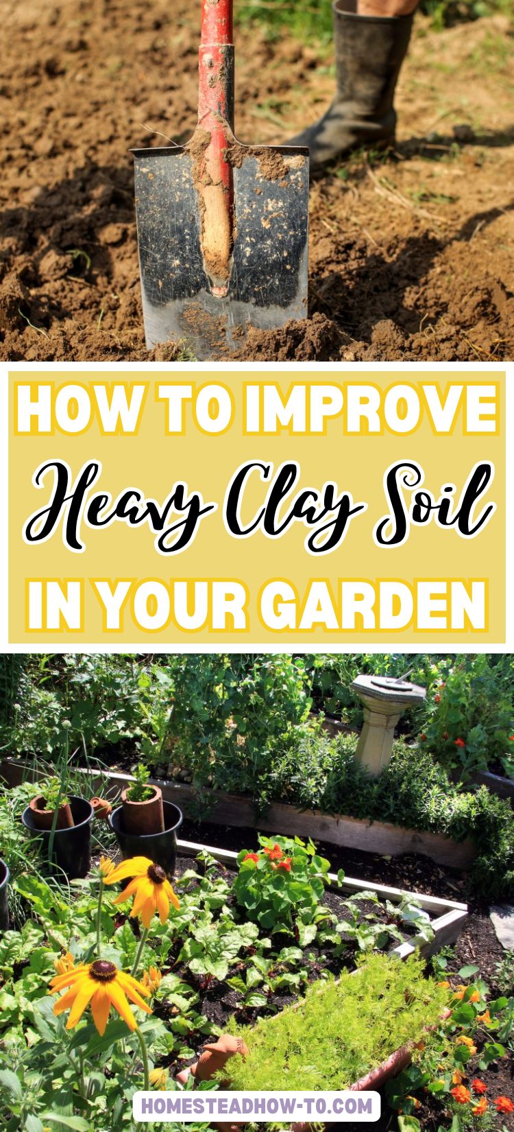 How To Improve Heavy Clay Soil In Your Garden
