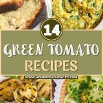 14 Green Tomato Recipes Pin