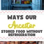 ways-our-ancestors-stored-food-without-refrigeration