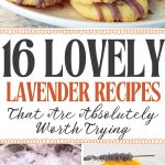 16 Lovely Lavender Recipes That Are Absolutely Worth Trying