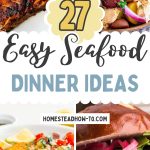 27 Easy Seafood Dinner Ideas