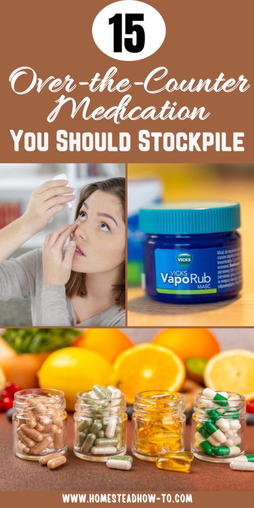 15 Over-the-Counter Medications You Should Stockpile