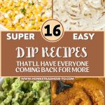 16 Easy Dip Recipes That'll Have Everyone Coming Back for More
