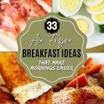 33 Air Fryer Breakfast Ideas That Make Mornings Easier
