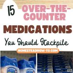 15 Over-the-Counter Medications You Should Stockpile