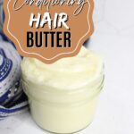 Conditioning Hair Butter