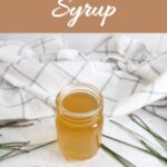 Pine Needle Syrup