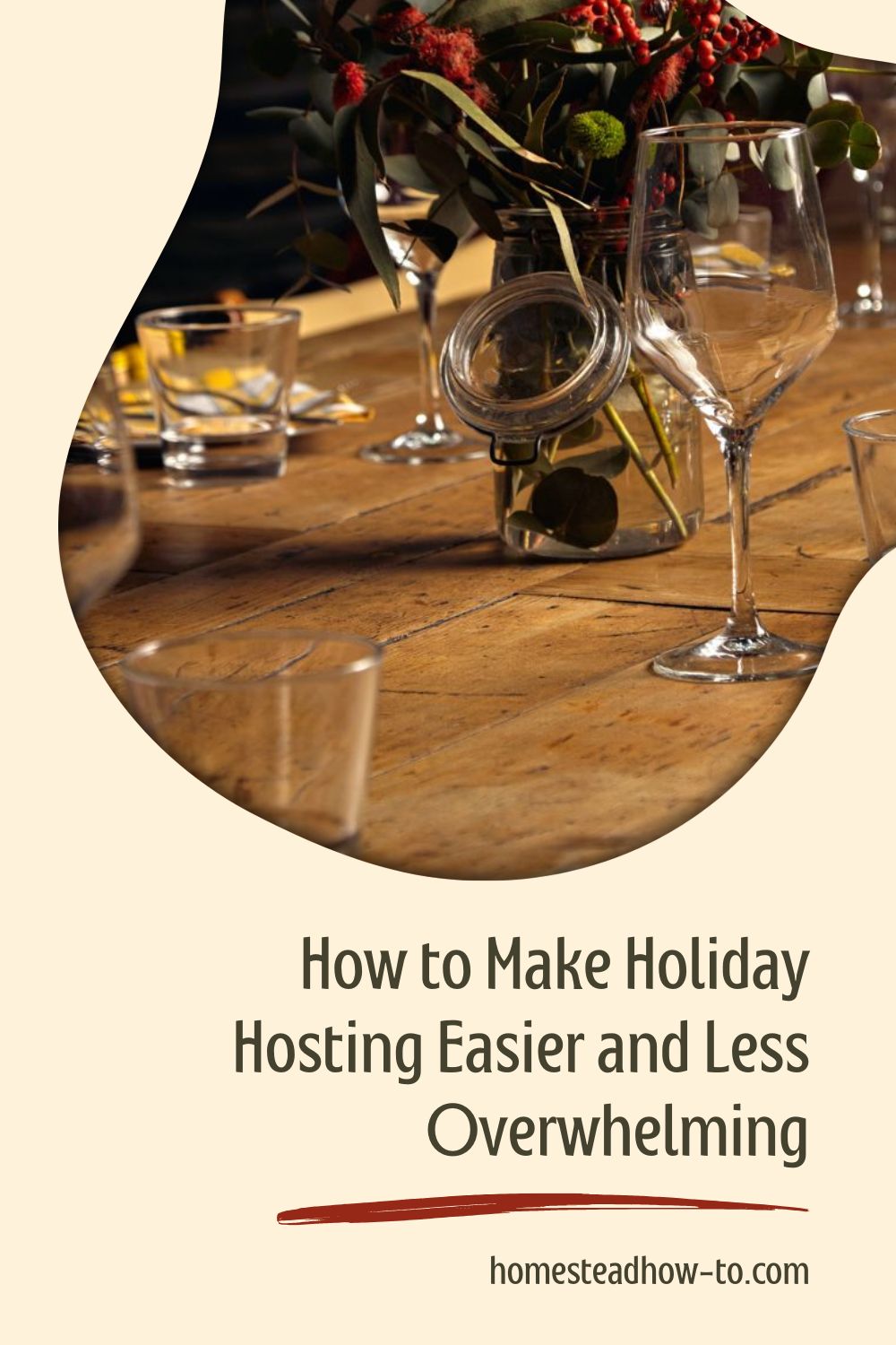 How To Make Holiday Hosting Easier And Less Overwhelming