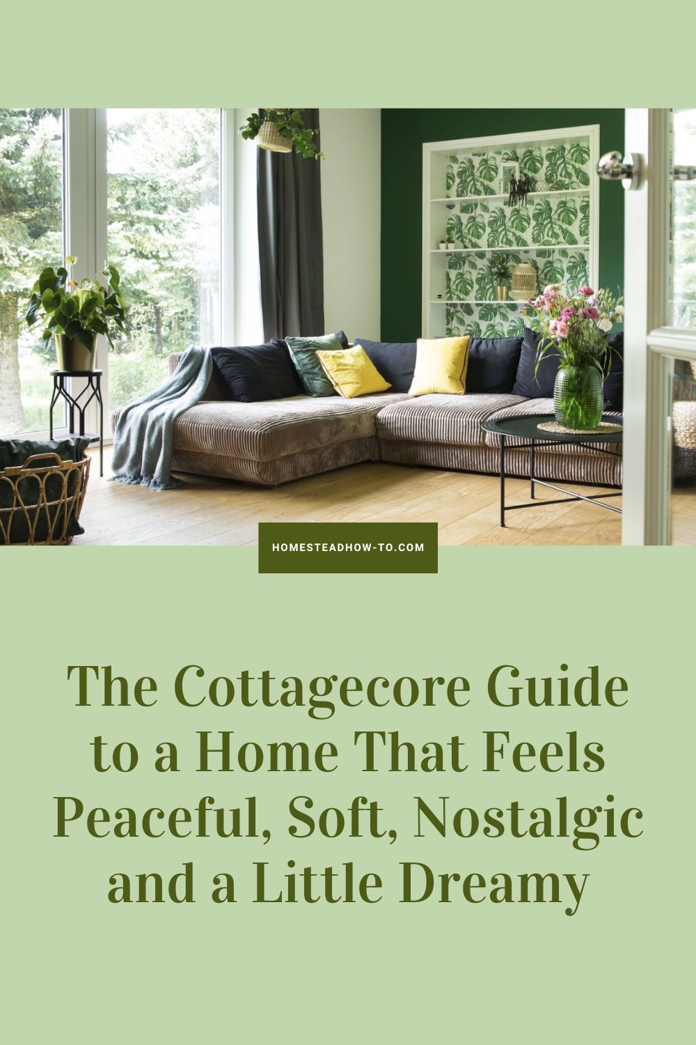 The Cottagecore Guide To A Home That Feels Peaceful, Soft, Nostalgic ...