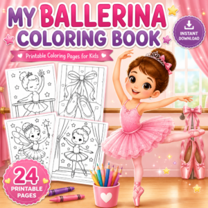 Printable ballerina coloring book for kids with 24 ballet-themed coloring pages featuring ballerinas, ballet shoes, and creative activities.