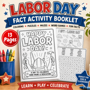 13 page Labor Day activity book printable for kids featuring coloring pages, I Spy, word search, puzzles, mazes, and educational Labor Day worksheets for classroom and homeschool activities