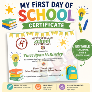 Editable My First Day of School Certificate printable featuring colorful school-themed graphics, books, crayons, backpack, stars, and customizable student name, date, and school name fields.