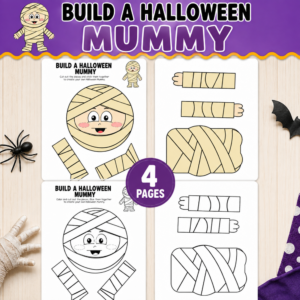 Build a Halloween Mummy printable featuring four pages with colorful and black-and-white mummy templates, including mummy face, arms, and body pieces.